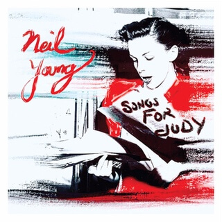 Songs for Judy / Neil Young